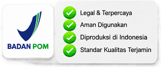 Badan POM: legal & terpercaya, aman digunakan, diproduksi di Indonesia, standar kualitas terjamin